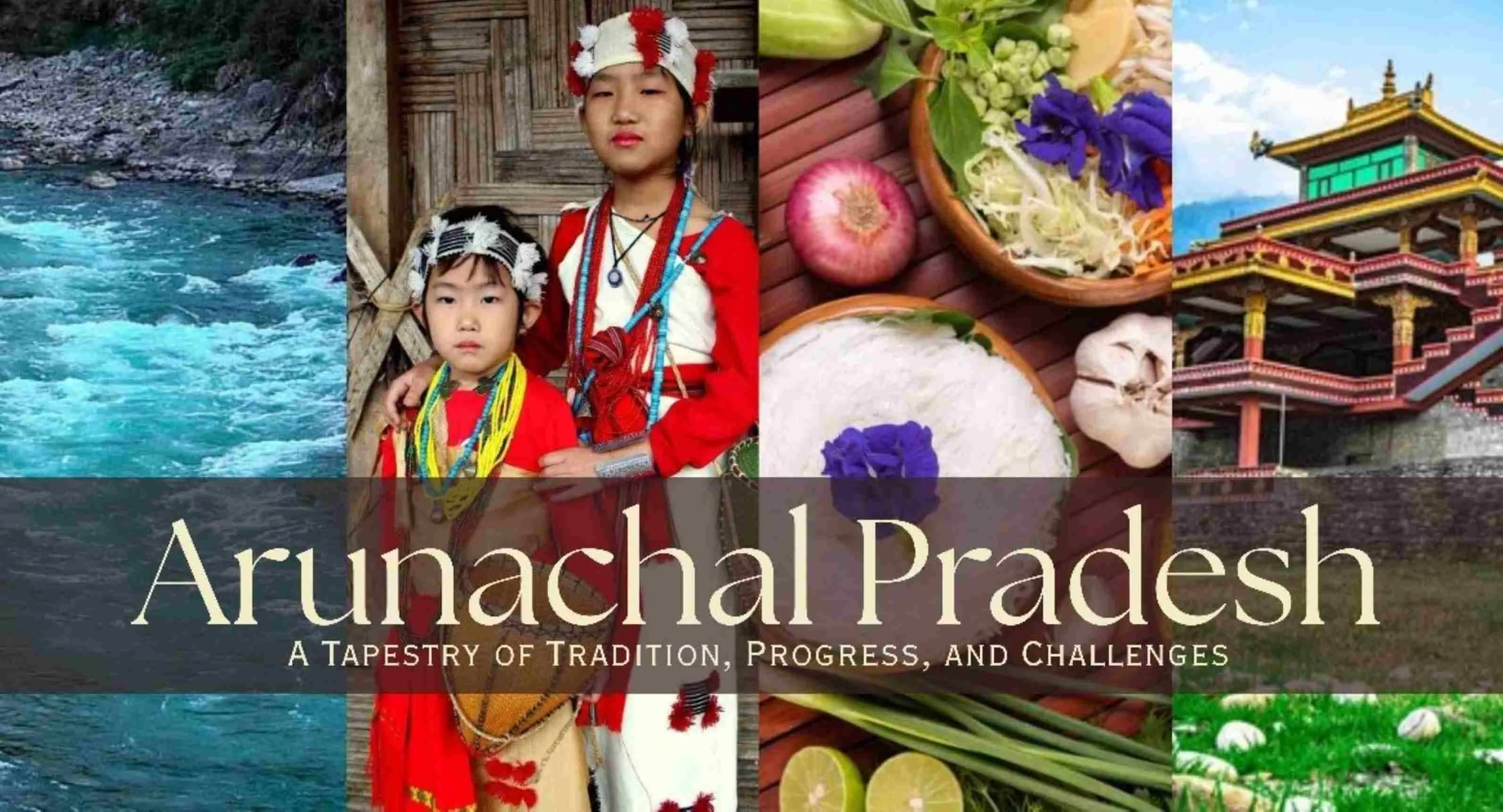 Experience Tribal Life In Arunachal’s Remote Villages